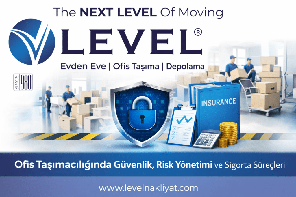 Ofis Taşımacılığı Risk Güvenlik